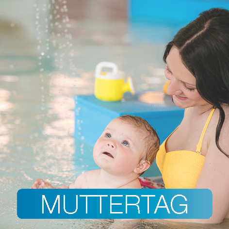 Frau mit Baby im Schwimmbecken und Aufschrift Muttertag